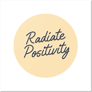 Radiate Positivity Posters and Art